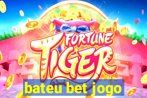 bateu bet jogo